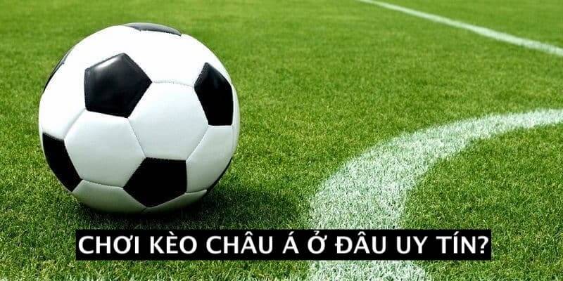 Địa chỉ cá độ bóng đá kèo Châu Á uy tín hàng đầu thị trường - 78WIN